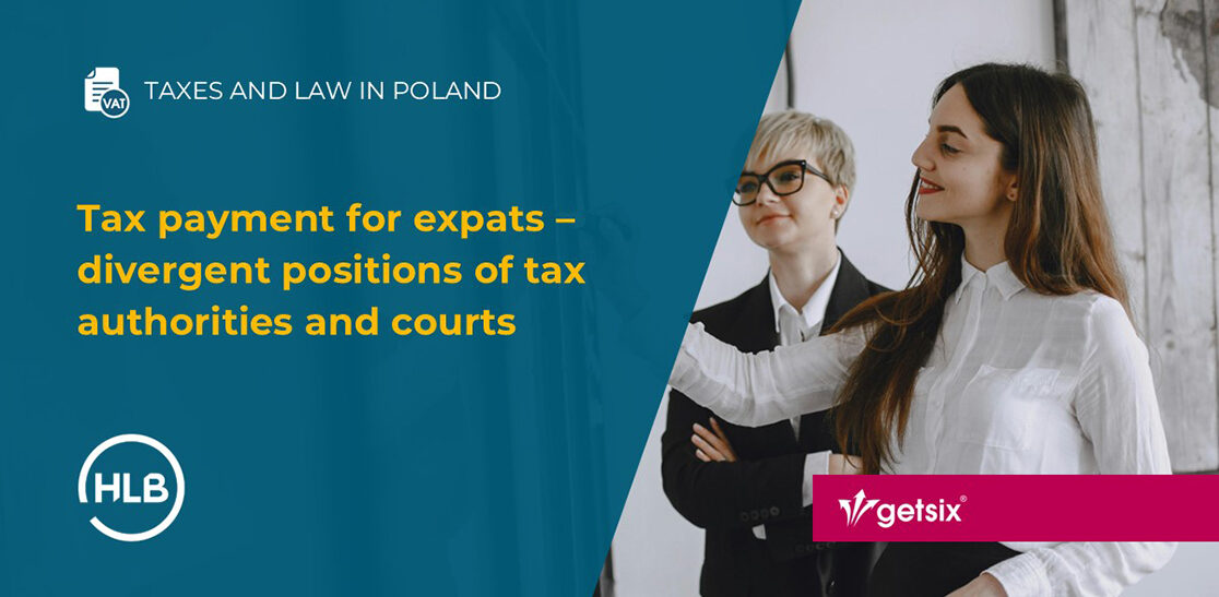 Tax payment for expats – divergent positions of tax authorities and courts