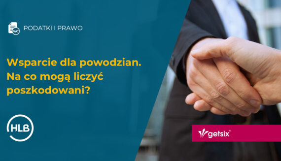 Wsparcie dla powodzian. Na co mogą liczyć poszkodowani?