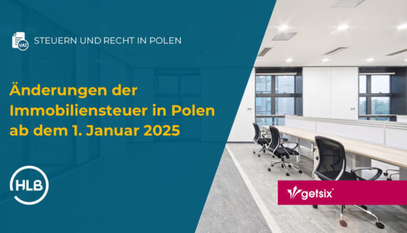 Änderungen der Immobiliensteuer in Polen ab dem 1. Januar 2025