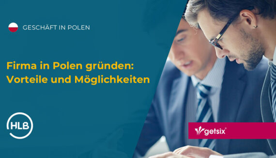 Firma in Polen gründen: Vorteile und Möglichkeiten