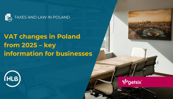 VAT changes in Poland from 2025 - key information for businesses