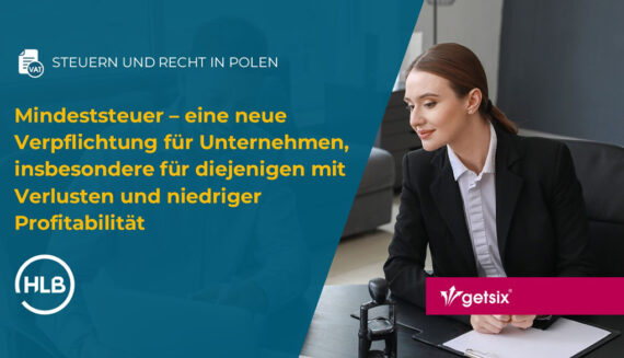 Mindeststeuer – eine neue Verpflichtung für Unternehmen, insbesondere für diejenigen mit Verlusten und niedriger Profitabilität