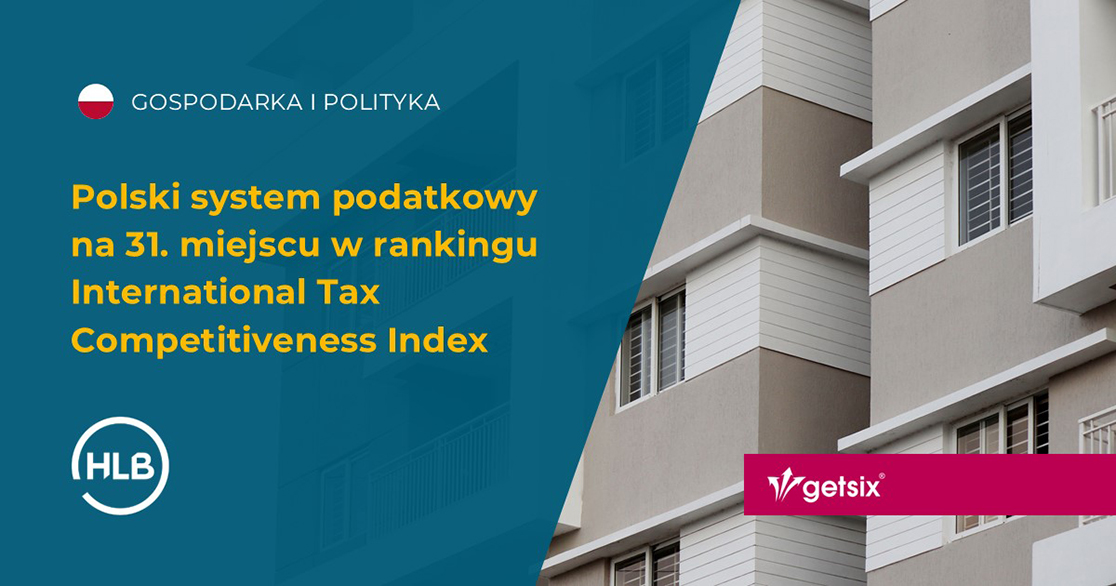 Polski system podatkowy na 31. miejscu w rankingu International Tax Competitiveness Index