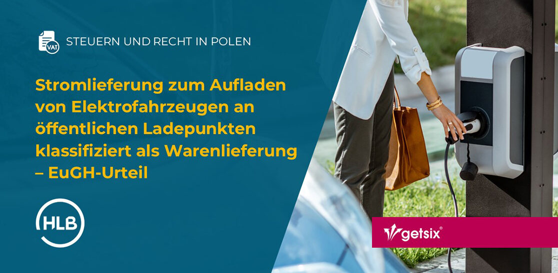 Stromlieferung zum Aufladen von Elektrofahrzeugen an öffentlichen Ladepunkten klassifiziert als Warenlieferung – EuGH-Urteil