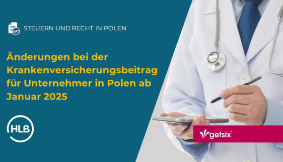 Änderungen bei der Krankenversicherungsbeitrag für Unternehmer in Polen ab Januar 2025