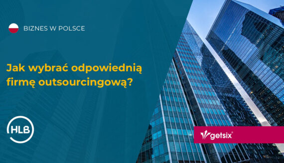 Jak wybrać odpowiednią firmę outsourcingową?