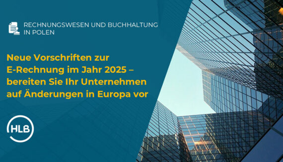 Neue Vorschriften zur E-Rechnung im Jahr 2025 – bereiten Sie Ihr Unternehmen auf Änderungen in Europa vor