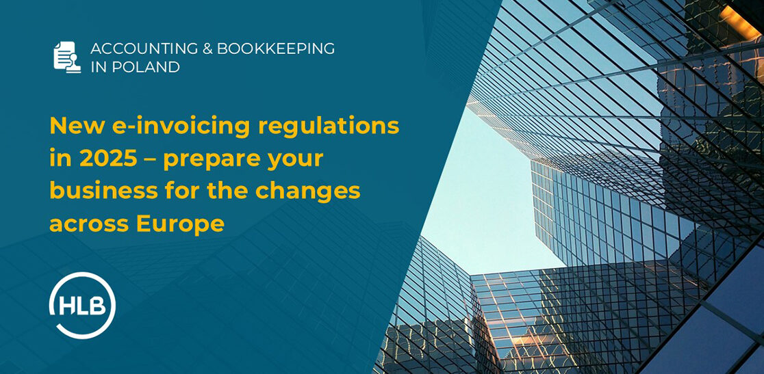 New e-invoicing regulations in 2025 – prepare your business for the changes across Europe