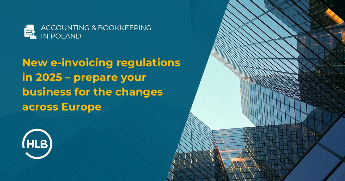 New e-invoicing regulations in 2025 – prepare your business for the changes across Europe