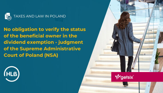 No obligation to verify the status of the beneficial owner in the dividend exemption - judgment of the Supreme Administrative Court of Poland (NSA)