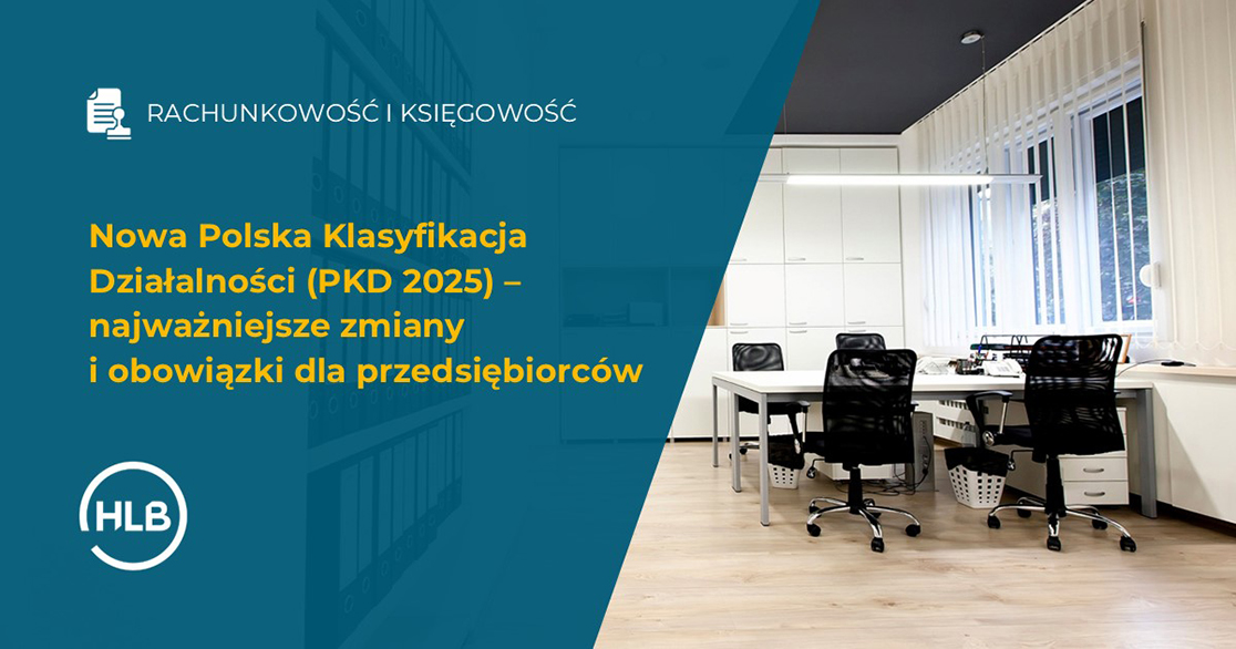 Nowa Polska Klasyfikacja Działalności (PKD 2025) – najważniejsze zmiany i obowiązki dla przedsiębiorców