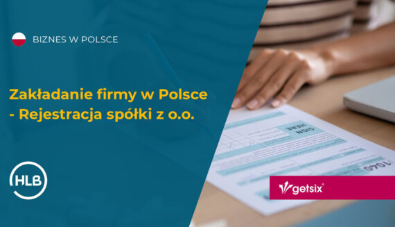 Zakładanie firmy w Polsce - Rejestracja spółki z o.o.