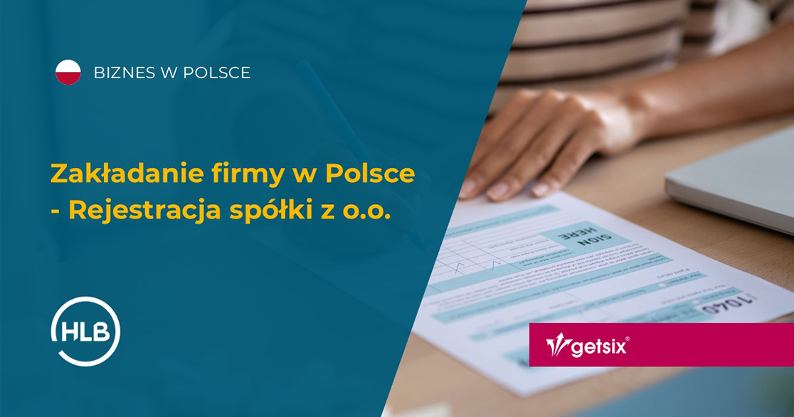 Zakładanie firmy w Polsce - Rejestracja spółki z o.o.