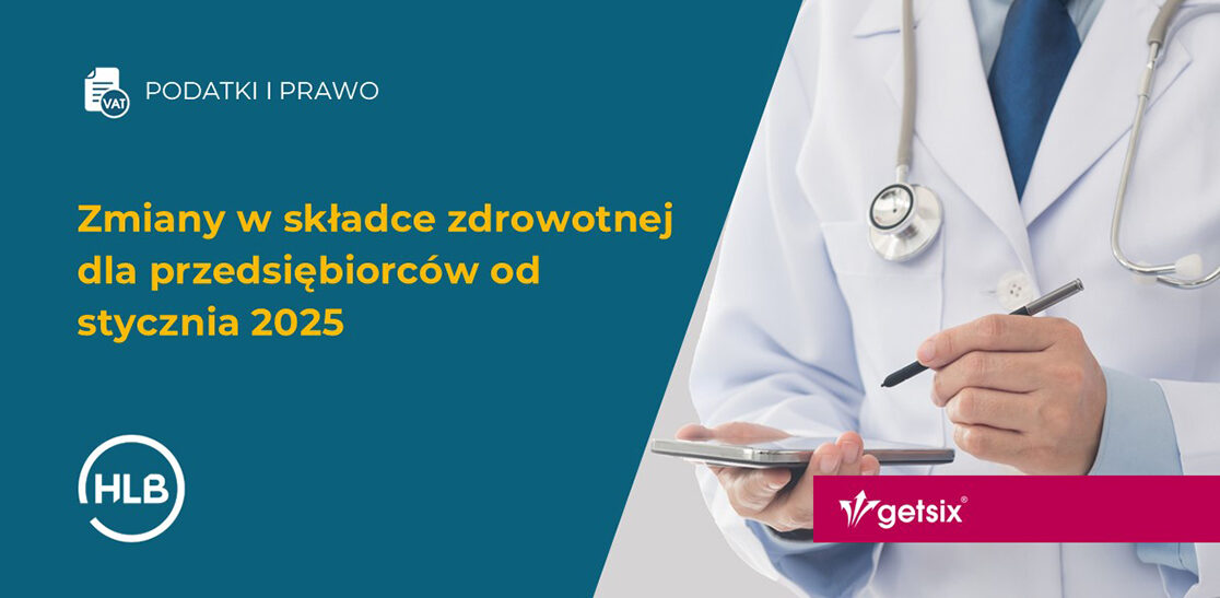 Zmiany w składce zdrowotnej dla przedsiębiorców od 2025 r.