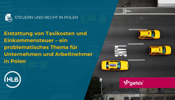 Erstattung von Taxikosten und Einkommensteuer – ein problematisches Thema für Unternehmen und Arbeitnehmer in Polen – Urteil des Obersten Verwaltungsgerichts (NSA)