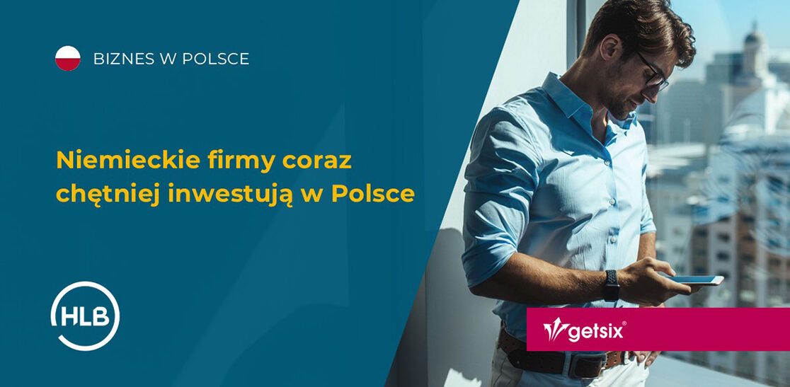 Niemieckie firmy coraz chętniej inwestują w Polsce