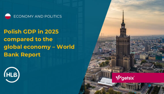 Polish GDP in 2025 compared to the global economy – World Bank Report