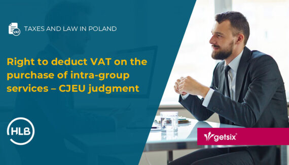 Right to deduct VAT on the purchase of intra-group services – CJEU judgment