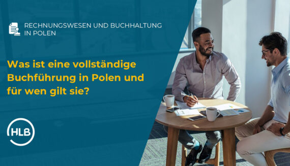 Was ist eine vollständige Buchführung in Polen und für wen gilt sie?