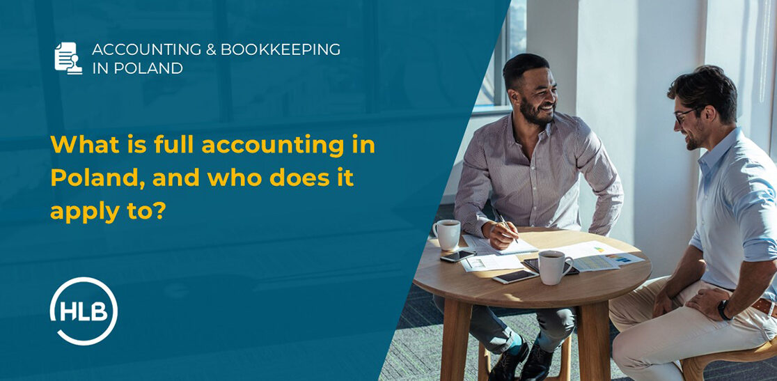 What is full accounting in Poland, and who does it apply to?