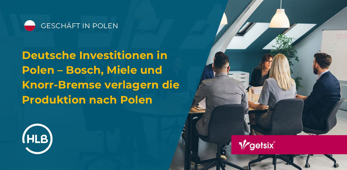 Deutsche Investitionen in Polen – Bosch, Miele und Knorr-Bremse verlagern die Produktion nach Polen