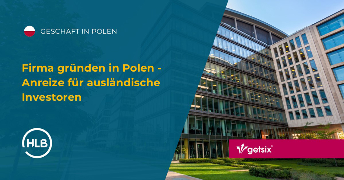 Firma gründen in Polen - Anreize für ausländische Investoren