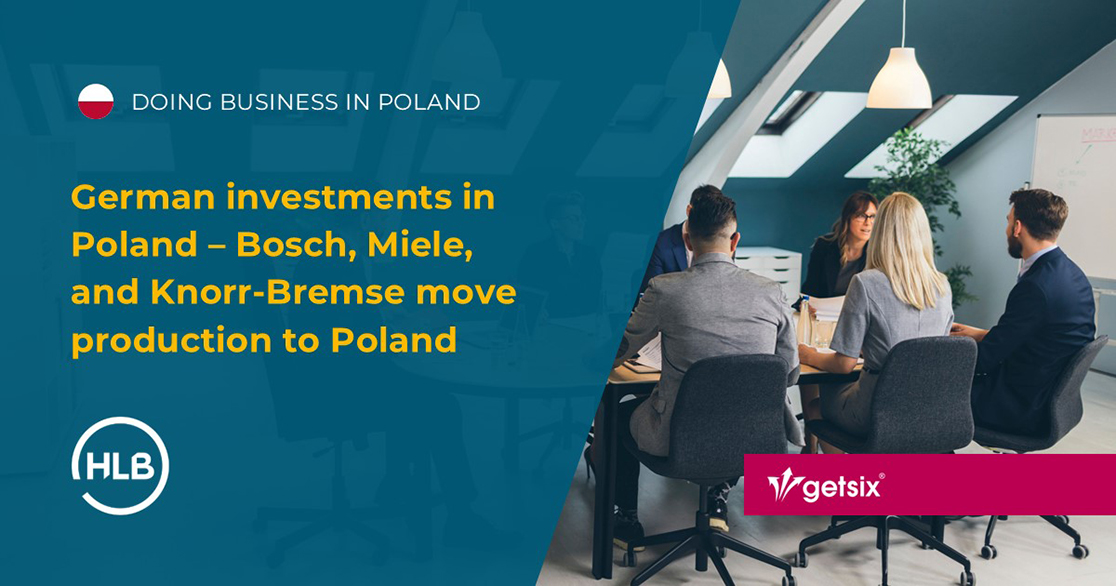 German investments in Poland – Bosch, Miele, and Knorr-Bremse move production to Poland