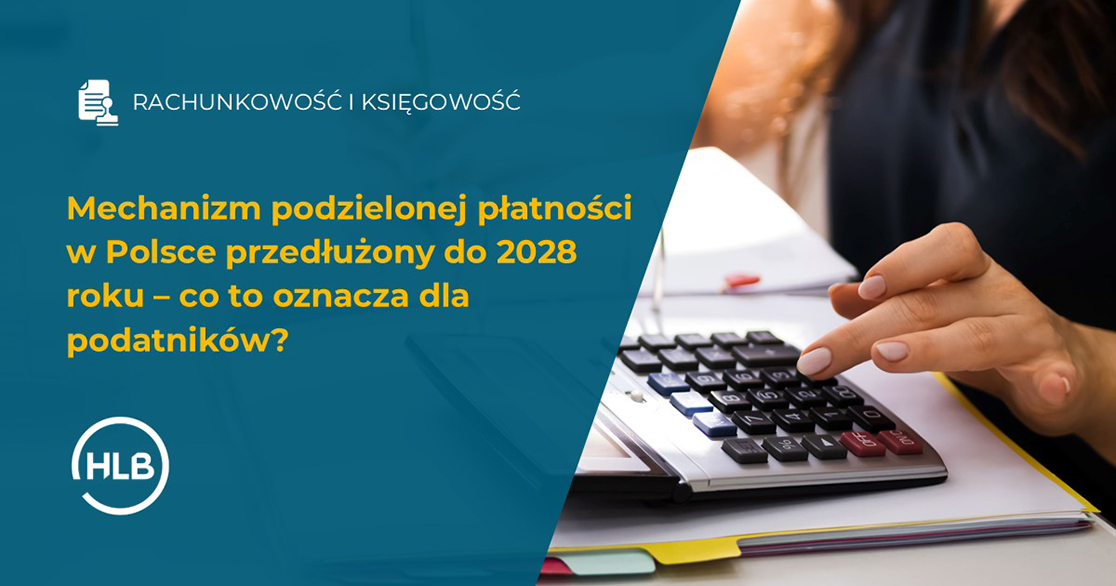 Mechanizm podzielonej płatności w Polsce przedłużony do 2028 roku – co to oznacza dla podatników?