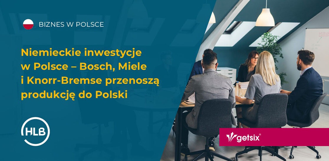 Niemieckie inwestycje w Polsce – Bosch, Miele i Knorr-Bremse przenoszą produkcję do Polski