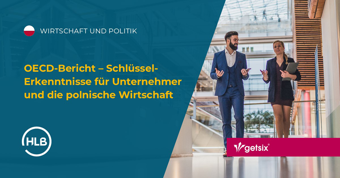 OECD-Bericht – Schlüssel-Erkenntnisse für Unternehmer und die polnische Wirtschaft