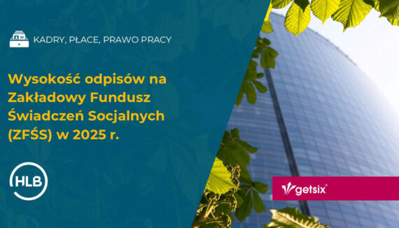 Wysokość odpisów na Zakładowy Fundusz Świadczeń Socjalnych (ZFŚS) w 2025 r.