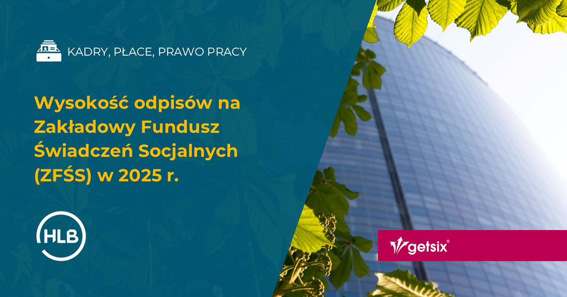 Wysokość odpisów na Zakładowy Fundusz Świadczeń Socjalnych (ZFŚS) w 2025 r.