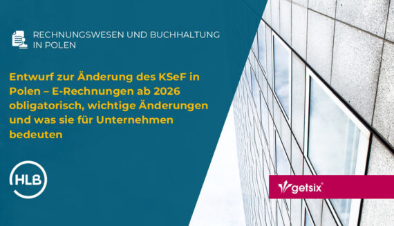 Entwurf zur Änderung des KSeF in Polen – E-Rechnungen ab 2026 obligatorisch, wichtige Änderungen und was sie für Unternehmen bedeuten