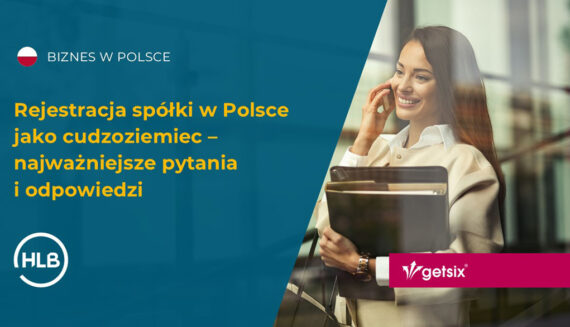 Rejestracja spółki w Polsce jako cudzoziemiec – najważniejsze pytania i odpowiedzi