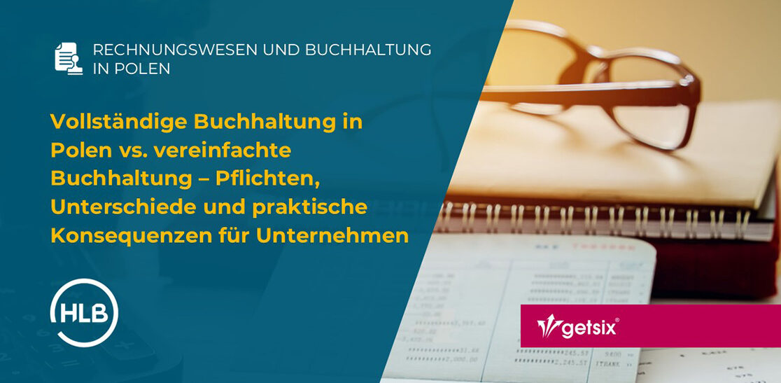 Vollständige Buchhaltung in Polen vs. vereinfachte Buchhaltung – Pflichten, Unterschiede und praktische Konsequenzen für Unternehmen