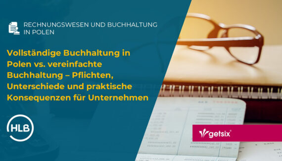 Vollständige Buchhaltung in Polen vs. vereinfachte Buchhaltung – Pflichten, Unterschiede und praktische Konsequenzen für Unternehmen
