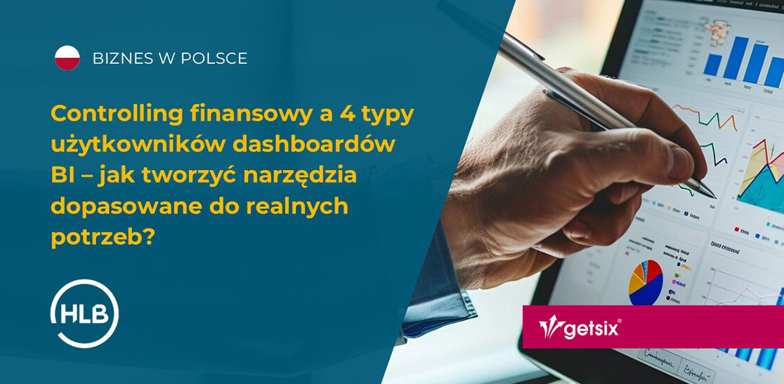 Controlling finansowy a 4 typy użytkowników dashboardów BI – jak tworzyć narzędzia dopasowane do realnych potrzeb?