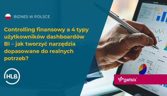 Controlling finansowy a 4 typy użytkowników dashboardów BI – jak tworzyć narzędzia dopasowane do realnych potrzeb?