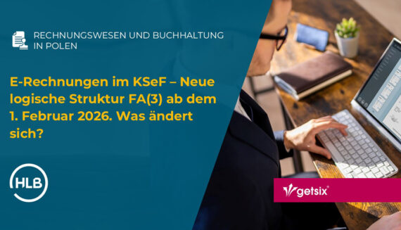 E-Rechnungen im KSeF – Neue logische Struktur FA(3) ab dem 1. Februar 2026. Was ändert sich?