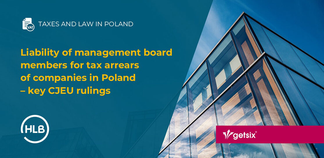 Liability of management board members for tax arrears of companies in Poland – key CJEU rulings
