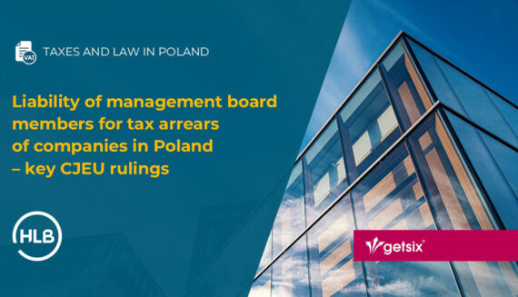 Liability of management board members for tax arrears of companies in Poland – key CJEU rulings