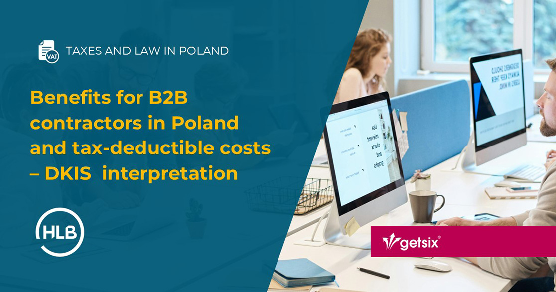 Benefits for B2B contractors in Poland and tax-deductible costs – DKIS  interpretation