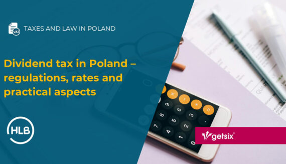 Dividend tax in Poland – regulations, rates and practical aspects