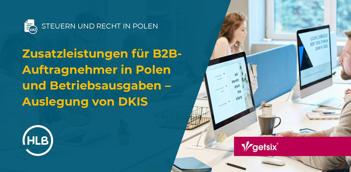 zusatzleistungen fur b2b auftragnehmer in polen und betriebsausgaben auslegung von dkis
