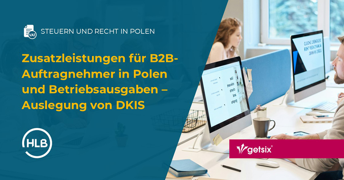 Zusatzleistungen für B2B-Auftragnehmer in Polen und Betriebsausgaben – Auslegung von DKIS