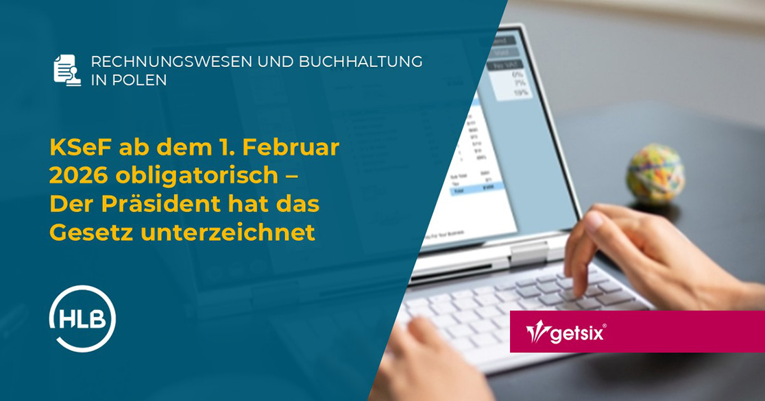 KSeF ab dem 1. Februar 2026 obligatorisch – Der Präsident hat das Gesetz unterzeichnet