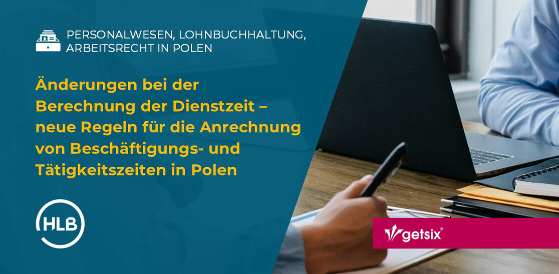 Änderungen bei der Berechnung der Dienstzeit – neue Regeln für die Anrechnung von Beschäftigungs- und Tätigkeitszeiten in Polen