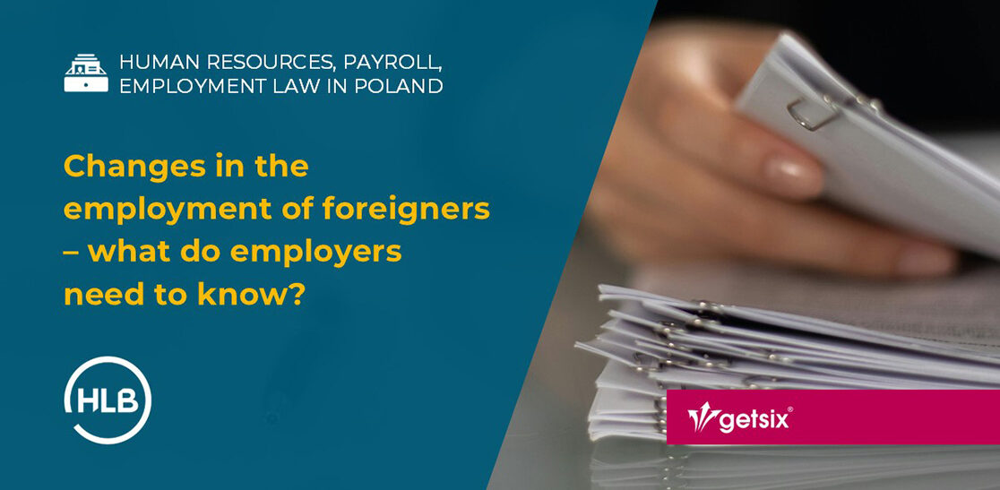 Changes in the employment of foreigners – what do employers need to know?