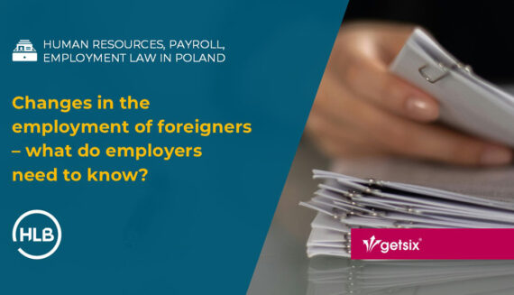 Changes in the employment of foreigners – what do employers need to know?
