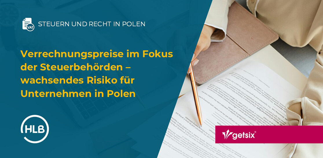 Verrechnungspreise im Fokus der Steuerbehörden – wachsendes Risiko für Unternehmen in Polen